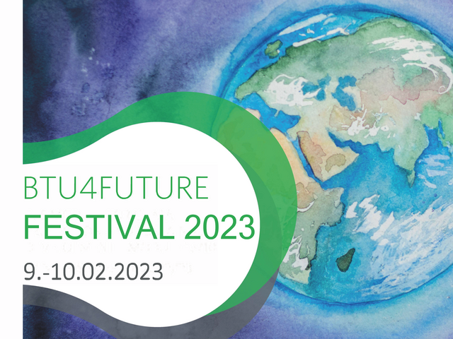 [Translate to Englisch:] Aufruf zum BTU4Future Festival 2023 mit Weltkugel im Hintergrund