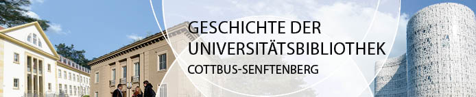 Geschichte der Universitätsbibliothek Cottbus-Senftenberg