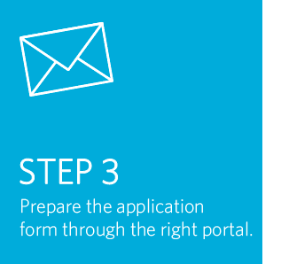 Step 3: Prepare the application through the right portal.