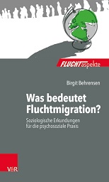 Book cover of the book "Was bedeutet Fluchtmigration?"