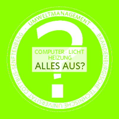 Grüner Sticker mit Aufschrift "Computer, Licht, Heizung - ALLES AUS?"