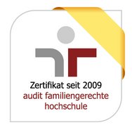 Zertifiziert seit 2009 "audit familiengerechte Hochschule"