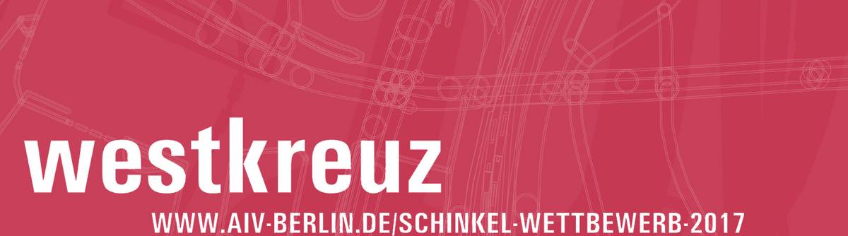 Banner Schinkelwettbewerb 2017 (Westkreuz Berlin)