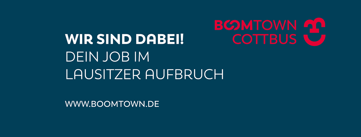 Wir sind dabei! Dein Job im Lausitzer Aufbruch www.Boomtown.de