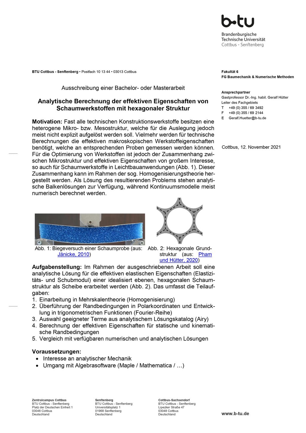 Ausschreibung: Analytische Berechnung der effektiven Eigenschaften von Schaumwerkstoffen mit hexagonaler Struktur