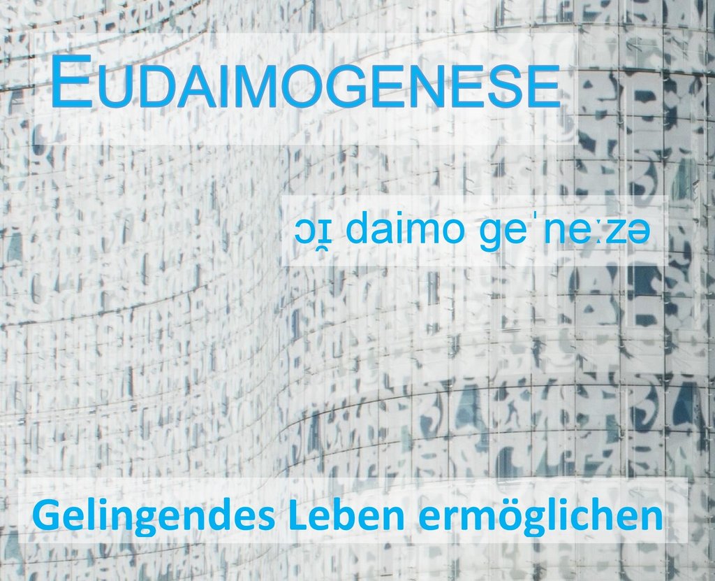 Eudaimogenese Foto der Bibliothek der Brandenburgischen TU mit der Schrift Eudaimogenese Gelingendes Leben ermöglichen