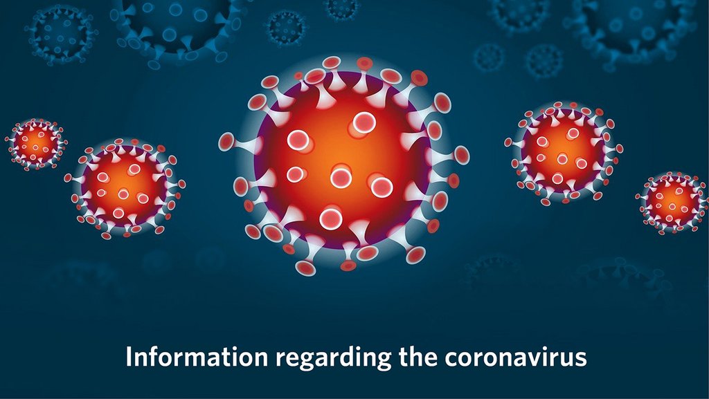 Information regarding the coronavirus