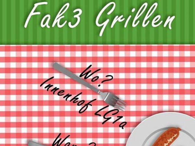 Fak 5 Grillen 2017, um 17 Uhr im Innenhof des LG1A