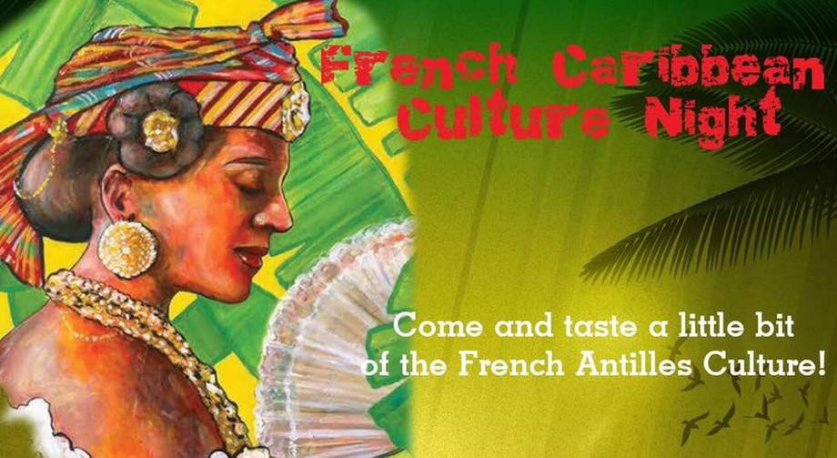 French Caribbean Culture Night 2017 French Caribbean Culture Night 2017