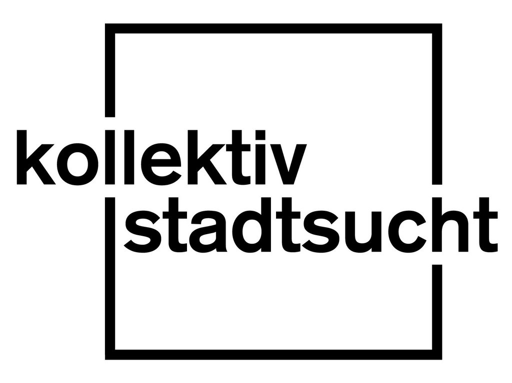 © kollektiv stadtsucht © kollektiv stadtsucht