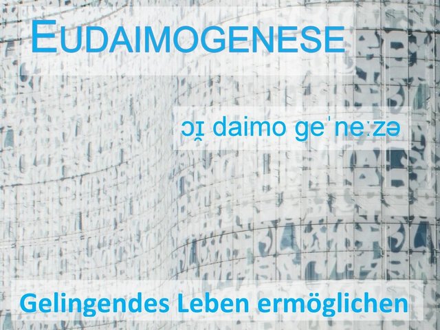Dialogreihe: Eudaimogenese