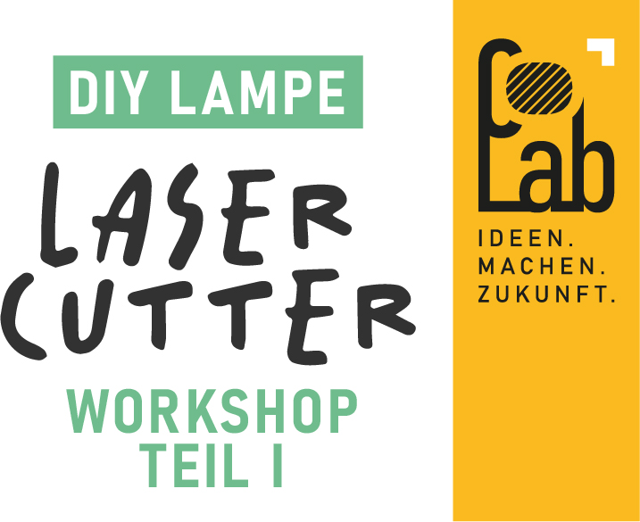 Logo Lasercutter Workshop – DIY Lampe (Teil I)