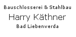 Bauschlosserei und Stahlbau Harry Käthner