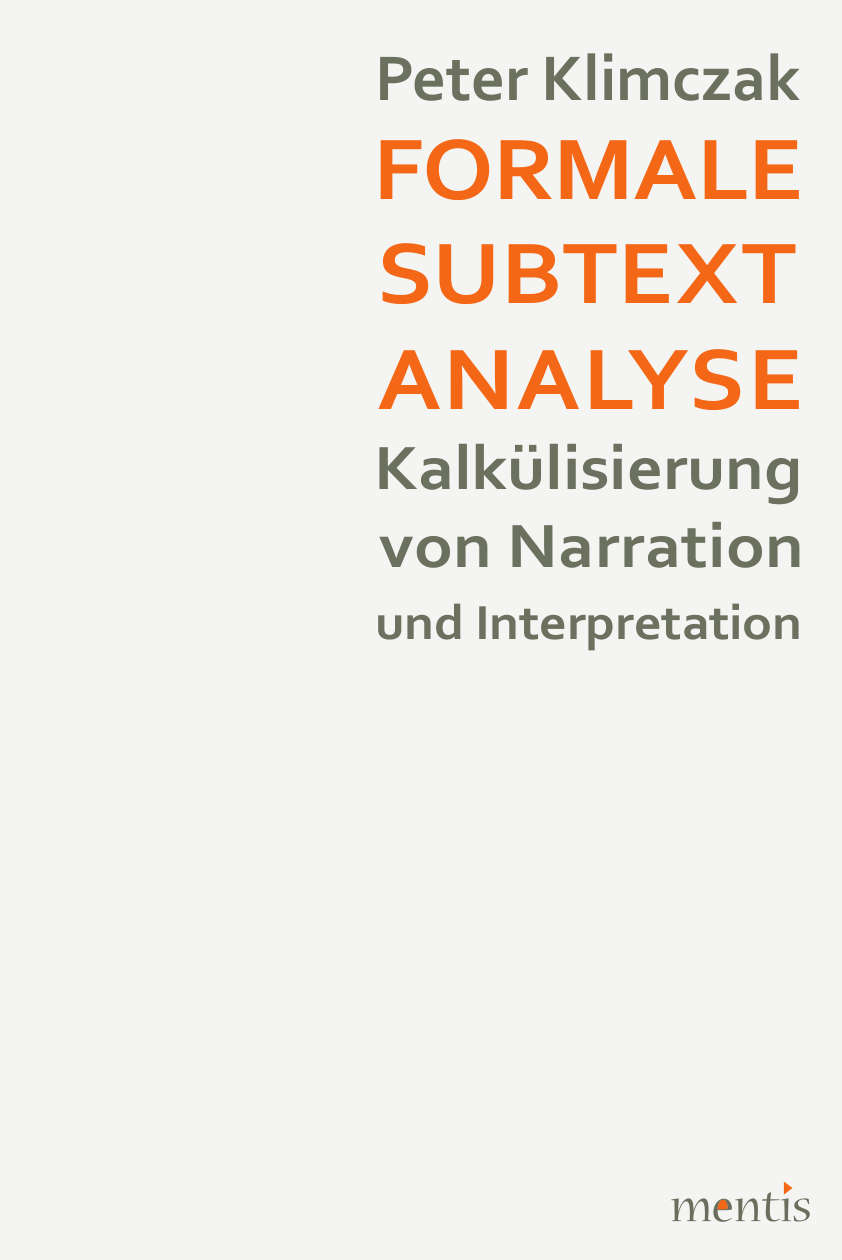 Buchdeckel - Formale Subtextanalyse. Kalkülisierung von Narration und Interpretation