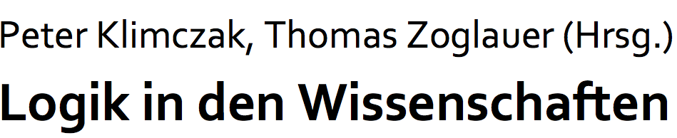 Logik in den Wissenschaften Logik in den Wissenschaften Titel