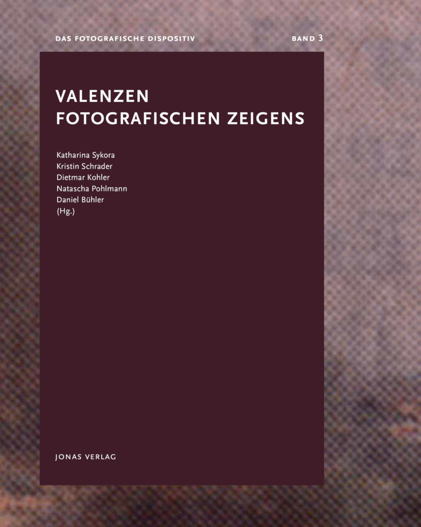 Valenzen Fotografischen Zeigens