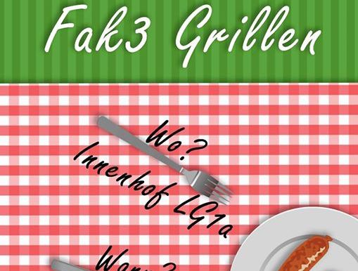 Fak 5 Grillen 2017, um 17 Uhr im Innenhof des LG1A