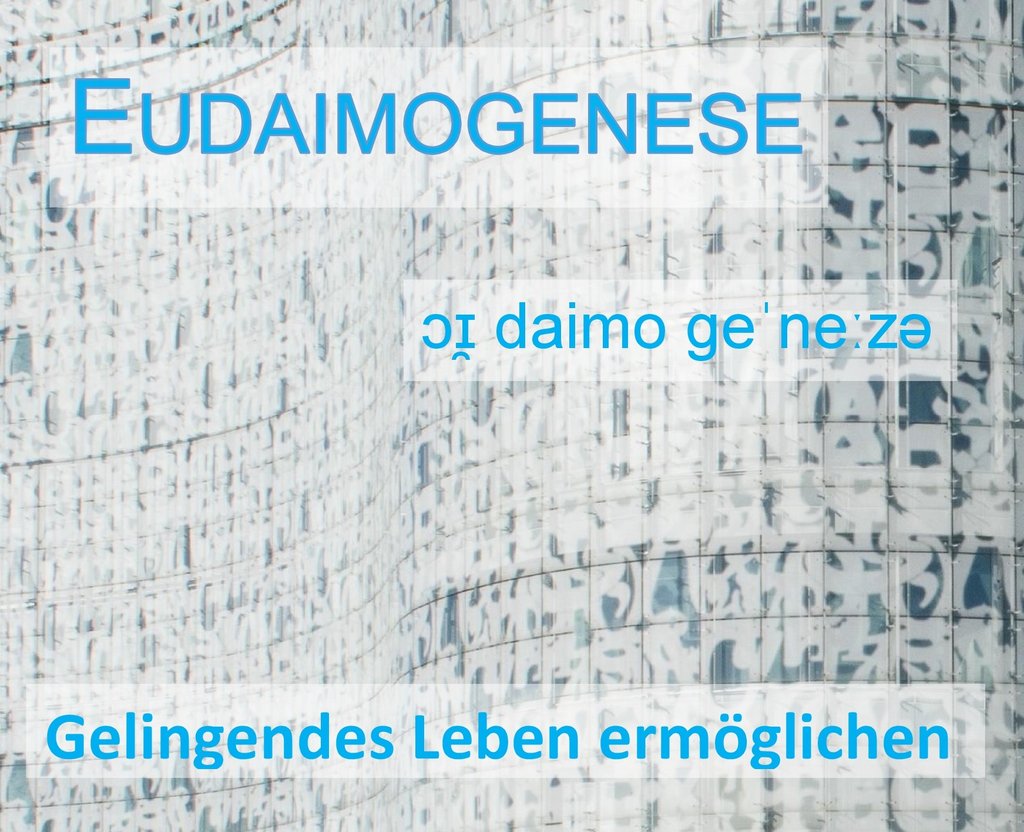 Dialogreihe: Eudaimogenese