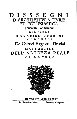 Quelle: MEEK 1988, S. 148, Guarino Guarini, Dissegni d’architettura civile et ecclesiastica, Turin 1686