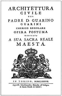 Quelle: MEEK 1988, S. 148, Guarino Guarini, Architettura civile, Turin 1737